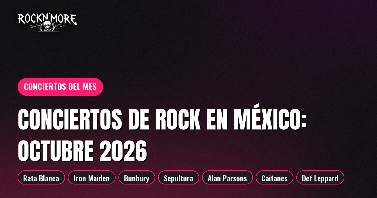 Conciertos de rock en México: octubre 2026